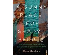 Ryan Murdock A Sunny Place for Shady People (Copertina rigida)