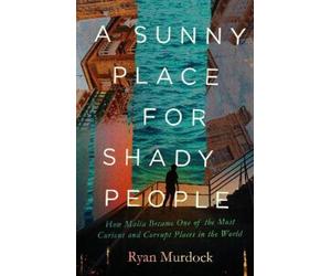 Ryan Murdock A Sunny Place for Shady People (Copertina rigida)