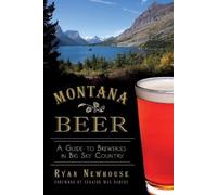 Ryan Newhouse Montana Beer (Tascabile)