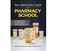 Ryan Ngov Kathy Chow Your Admissions Coach to Pharmacy School (Copertina rigida)