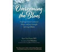 Ryan Noel Fraser Overcoming the Blues (Tascabile)