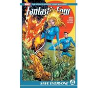 Fantastic Four Vol. 1: Save Everyone: 7