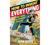 Ryan North How to Invent Everything (Tascabile)