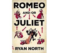 Ryan North Romeo and/or Juliet (Tascabile)