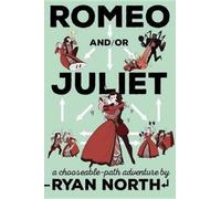 Ryan North Romeo and/or Juliet (Tascabile)