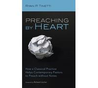 Ryan P Tinetti Preaching by Heart (Copertina rigida)