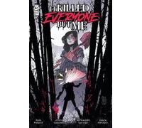 Ryan Parrott It Killed Everyone But Me (Tascabile)