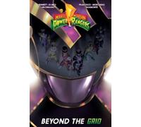 Ryan Parrott – Mighty Morphin Power Rangers: Beyond the Grid – Raccoglie #31-39 – Tascabile