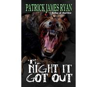 Ryan, Patrick James The Night It Got Out Book NUOVO