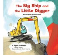 Ryan Petersen The Big Ship and the Little Digger (Copertina rigida)