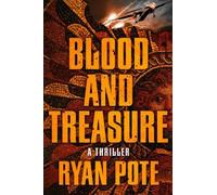 Ryan Pote Blood and Treasure (Copertina rigida)