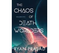 Ryan Prasad Prasad, Ryan Ryan Prasad The Chaos of Deathworlders (Tascabile)
