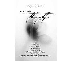 Ryan Puusaari Healing Thoughts II: 33 Poems and Meditations f (Copertina rigida)