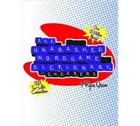 Ryan Quam The Unabashed Wordgame Dictionary for Cheaters (Tascabile)