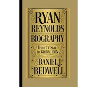 RYAN REYNOLDS BIOGRAPHY: From TV Star to Global Icon