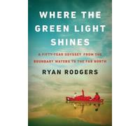 Ryan Rodgers Where the Green Light Shines (Copertina rigida)