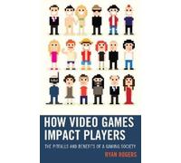 Ryan Rogers How Video Games Impact Players (Tascabile)