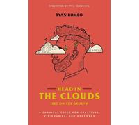 Ryan Romeo Head in the Clouds, Feet on the Ground (Tascabile)
