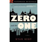 Ryan Ruby The Zero and the One (Tascabile)