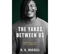 Ryan Russell The Yards Between Us (Copertina rigida)