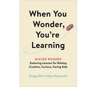 Ryan Rydzewski Gregg Behr When You Wonder, You're Learning (Copertina rigida)