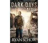 Ryan Schow Dark Days of the After (Tascabile) Dark Days of the After