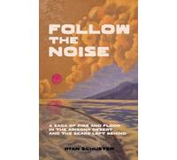 Ryan Schuster Follow the Noise (Tascabile)