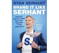 Ryan Serhant Brand it Like Serhant (Tascabile)