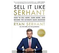 Ryan Serhant Sell It Like Serhant (Tascabile)