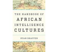 Ryan Shaffer The Handbook of African Intelligence Cultures (Copertina rigida)