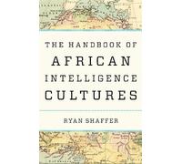Ryan Shaffer The Handbook of African Intelligence Cultures (Copertina rigida)