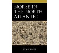 Ryan Sines Norse in the North Atlantic (Tascabile)