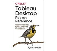 Ryan Sleeper Tableau Desktop Pocket Reference (Tascabile)