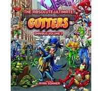 Ryan Sohmer The Absolute Ultimate Gutters Omnibus Volume 3 (Copertina rigida)