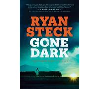 Ryan Steck Gone Dark (Tascabile) Matthew Redd Thriller