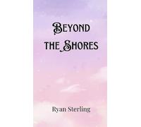 Ryan Sterling Beyond the Shores (Copertina rigida)