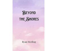Ryan Sterling Beyond the Shores (Tascabile)