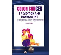Ryan Stone Colon Cancer Prevention and Management (Tascabile)
