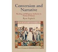 Ryan Szpiech Conversion and Narrative (Copertina rigida) Middle Ages Series
