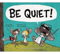 Ryan T. Higgins BE QUIET (Copertina rigida)