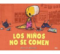 Ryan T. Higgins Los niños no se comen / We Don't Eat Our Clas (Copertina rigida)