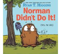 Ryan T. Higgins Norman Didn't Do It (Copertina rigida)