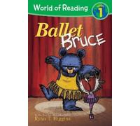Ryan T. Higgins World Of Reading: Mother Bruce Ballet Bruce (Copertina rigida)
