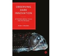 Ryan T. MacNeil (Acadia University) Observing Dark Innovation (Copertina rigida)