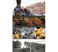 Ryan Thorburn Robert Gagliardi The Border War (Copertina rigida)