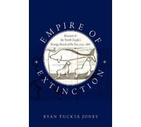 Ryan Tucker Jones Empire of Extinction (Tascabile)