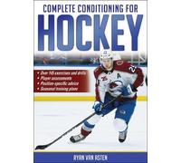 Ryan van Asten Complete Conditioning for Hockey (Tascabile)