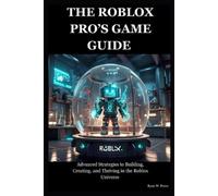 Ryan W Perez The Roblox Pro's Game Guide (Tascabile) Book about Roblox