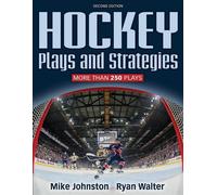 Ryan Walter Mike Johnston Hockey Plays and Strategies-2nd Edition (Tascabile)