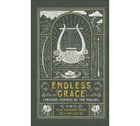 Ryan Whitaker Smith D Endless Grace - Prayers Inspired by the (Copertina rigida)